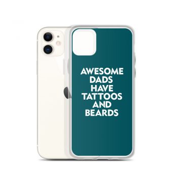 iPhone Phone Case Cover Teal - Awesome Dads Have Tattoos and Beards