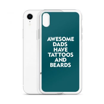 iPhone Phone Case Cover Teal - Awesome Dads Have Tattoos and Beards