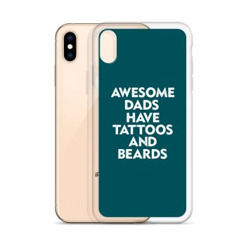 iPhone Phone Case Cover Teal - Awesome Dads Have Tattoos and Beards