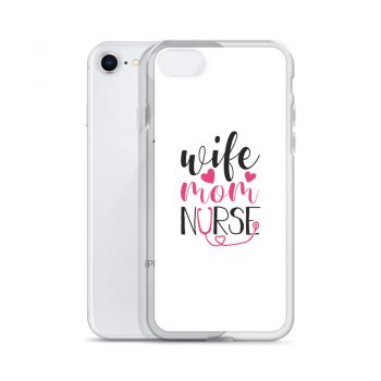 iPhone Phone Case Cover - Wife Mom Nurse