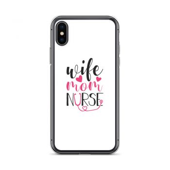 iPhone Phone Case Cover - Wife Mom Nurse