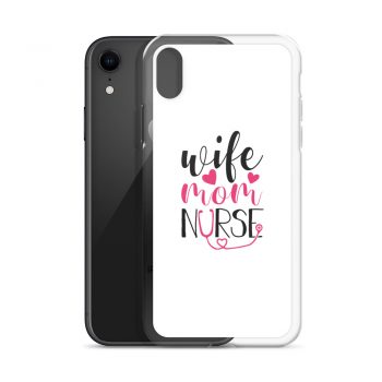 iPhone Phone Case Cover - Wife Mom Nurse