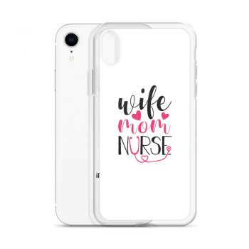 iPhone Phone Case Cover - Wife Mom Nurse