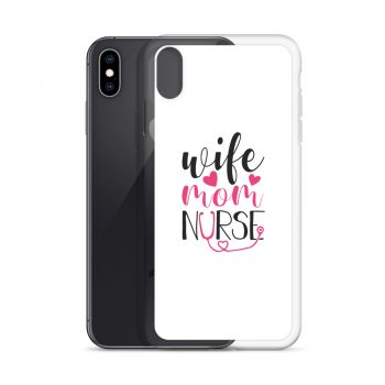 iPhone Phone Case Cover - Wife Mom Nurse