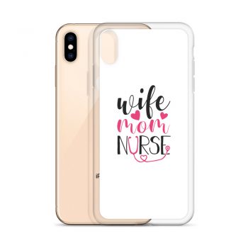 iPhone Phone Case Cover - Wife Mom Nurse