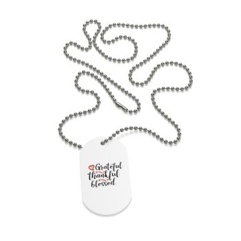 Jewelry Dog Tag - Grateful Thankful Blessed