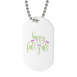 Jewelry Dog Tag - Happy Fall Y'all