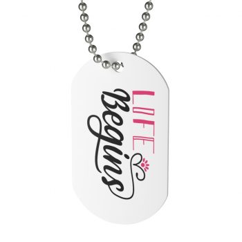 Jewelry Dog Tag - Life Begins