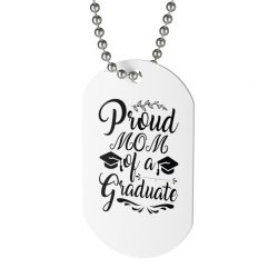 Jewelry Dog Tag - Proud Mom of a Graduate