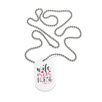 Jewelry Dog Tag - Wife Mom Nurse