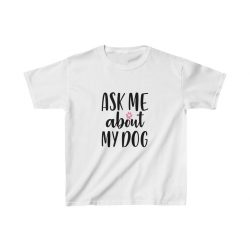 Kids Heavy Cotton T-Shirt - Ask Me About My Dog