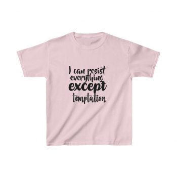 Kids Heavy Cotton T-Shirt Several Colors - I can resist everything except temptation