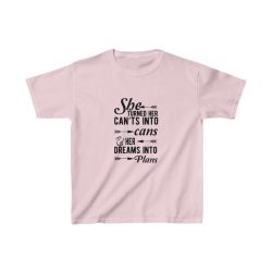 Kids Heavy Cotton T-Shirt Several Colors - She Turned Her Can’ts Into Cans & Her Dreams Into Plans