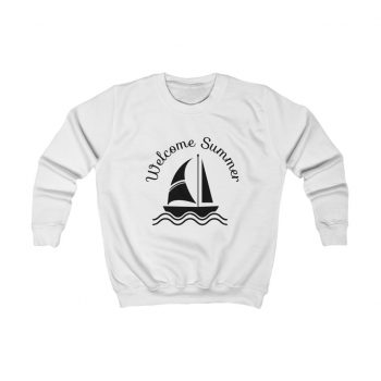 Kids Sweatshirt Several Colors - Welcome Summer Sail Boat