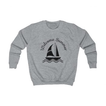 Kids Sweatshirt Several Colors - Welcome Summer Sail Boat