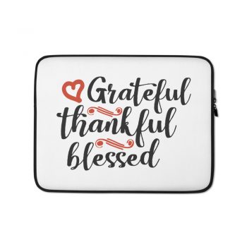 Laptop Sleeve Pouch Bag - Grateful Thankful Blessed