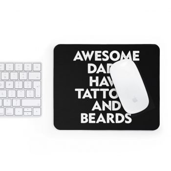 Mousepad Awesome Dads Have Tattoos and Beards