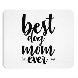 Mousepad Best Dog Mom Ever