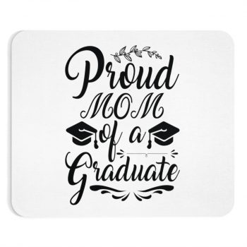 Mousepad Proud Mom of a Graduate