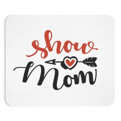 Mousepad Show Mom