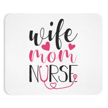 Mousepad Wife Mom Nurse