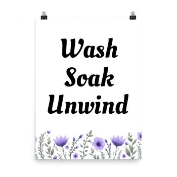 Poster Purple Lavender Flowers Wash Soak Unwind Wall Art Portrait Print - Add Your Own 3 Words Text - Personalize Customize