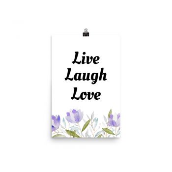 Poster Purple Lilac Crocus Flowers Live Laugh Love Portrait Print - Add Your Own 3 Words Text - Personalize Customize