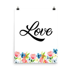 Poster Wall Art Portrait Print - Love - Watercolor Blue and Pink Flowers