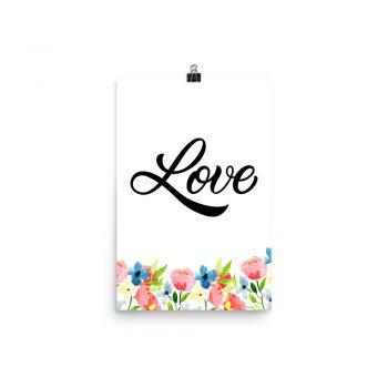 Poster Wall Art Portrait Print - Love - Watercolor Blue and Pink Flowers