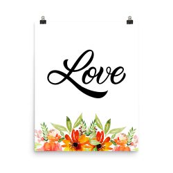 Poster Wall Art Portrait Print - Love - Watercolor Red Orange Flowers