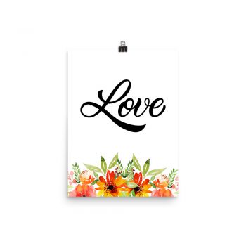 Poster Wall Art Portrait Print - Love - Watercolor Red Orange Flowers