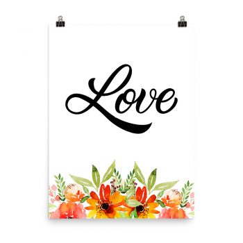 Poster Wall Art Portrait Print - Love - Watercolor Red Orange Flowers