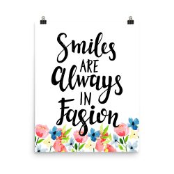 Poster Wall Art Portrait Print - Smiles are Always in Fashion - Watercolor Blue and Pink Flowers