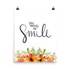 Poster Wall Art Portrait Print - You Make Me Smile - Watercolor Red Orange Flowers