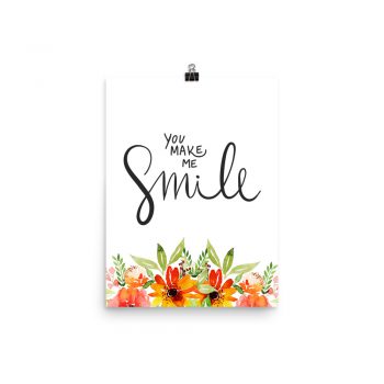 Poster Wall Art Portrait Print - You Make Me Smile - Watercolor Red Orange Flowers