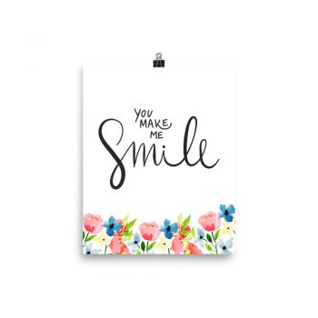 Poster Watercolor Blue and Pink Flowers - You Make Me Smile - Wall Art Portrait Print