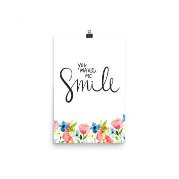 Poster Watercolor Blue and Pink Flowers - You Make Me Smile - Wall Art Portrait Print