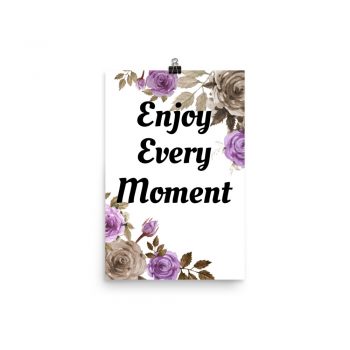 Poster Watercolor Brown Beige Purple Flowers Enjoy Every Moment Portrait Print - Add Your Own 3 Words Text - Personalize Customize