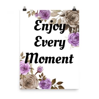 Poster Watercolor Brown Beige Purple Flowers Enjoy Every Moment Portrait Print - Add Your Own 3 Words Text - Personalize Customize