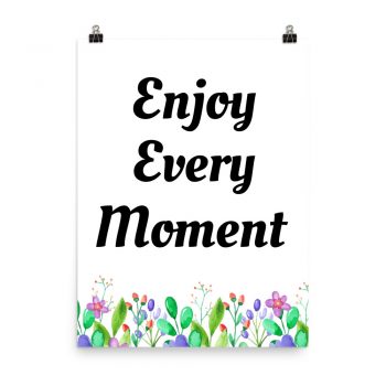 Poster Watercolor Colorful Flowers Enjoy Every Moment Wall Art Portrait Print - Add Your Own 3 Words Text - Personalize Customize