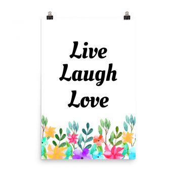 Poster Watercolor Colorful Flowers Live Laugh Love Portrait Print - Add Your Own 3 Words Text - Personalize Customize