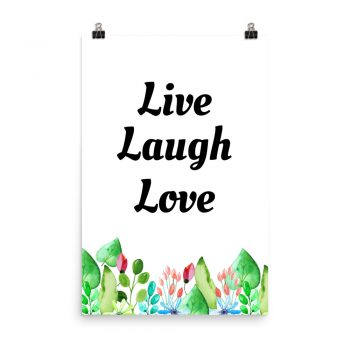 Poster Watercolor Colorful Flowers Live Laugh Love Wall Art Portrait Print - Add Your Own 3 Words Text - Personalize Customize