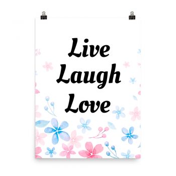 Poster Watercolor Pink and Blue Flowers Live Laugh Love Wall Art Portrait Print - Add Your Own 3 Words Text - Personalize Customize