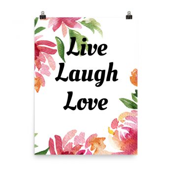 Poster Watercolor Pink and Orange Flowers Live Laugh Love Portrait Print - Add Your Own 3 Words Text - Personalize Customize