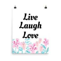 Poster Watercolor Pink Coral Flowers Blue Green Leaves Leaf Live Laugh Love Wall Art Portrait Print - Add Your Own 3 Words Text - Personalize Customize