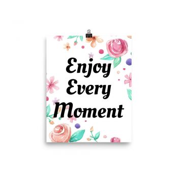 Poster Watercolor Pink Coral Peach Flowers Enjoy Every Moment Wall Art Portrait Print - Add Your Own 3 Words Text - Personalize Customize