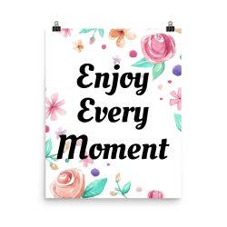 Poster Watercolor Pink Coral Peach Flowers Enjoy Every Moment Wall Art Portrait Print - Add Your Own 3 Words Text - Personalize Customize