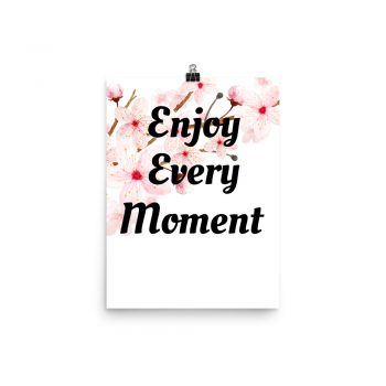 Poster Watercolor Pink Flowers Cherry Blossoms Enjoy Every Moment Wall Art Portrait Print - Add Your Own 3 Words Text - Personalize Customize