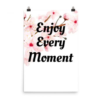 Poster Watercolor Pink Flowers Cherry Blossoms Enjoy Every Moment Wall Art Portrait Print - Add Your Own 3 Words Text - Personalize Customize