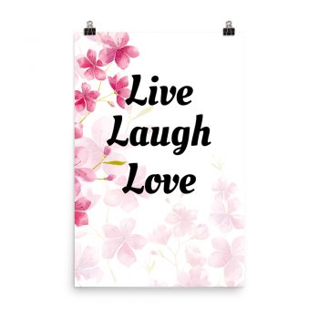 Poster Watercolor Pink Flowers Live Laugh Love Wall Art Portrait Print - Add Your Own 3 Words Text - Personalize Customize